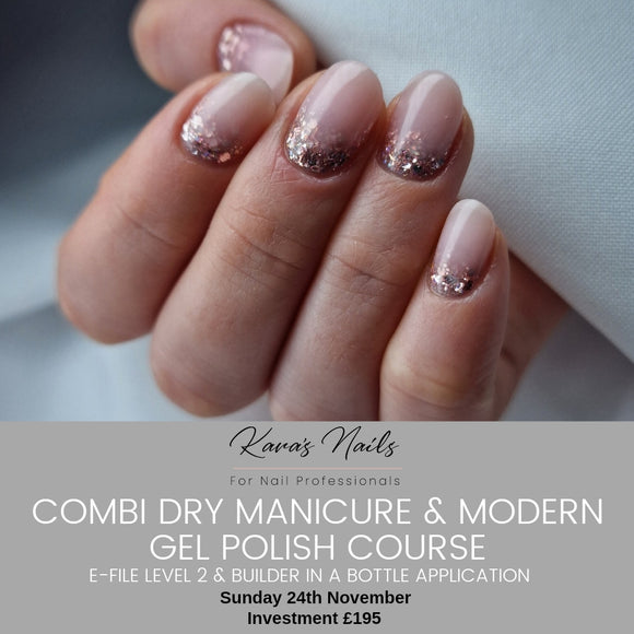 Combi Dry Manicure & Modern Gel Polish Course (E-File Level 2) Booking Fee 24th November